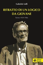 Gabriele Lolli Ritratto di un logico da giovane. Torino  (Paperback) (UK IMPORT)