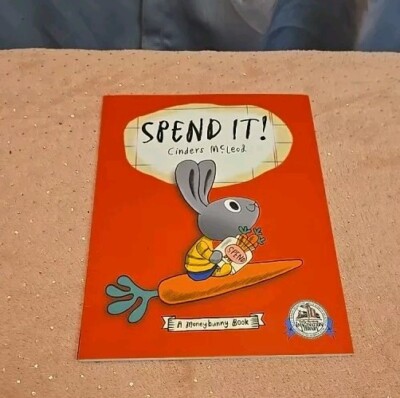 Spend It! A Money-bunny Book by Cinders McLeod