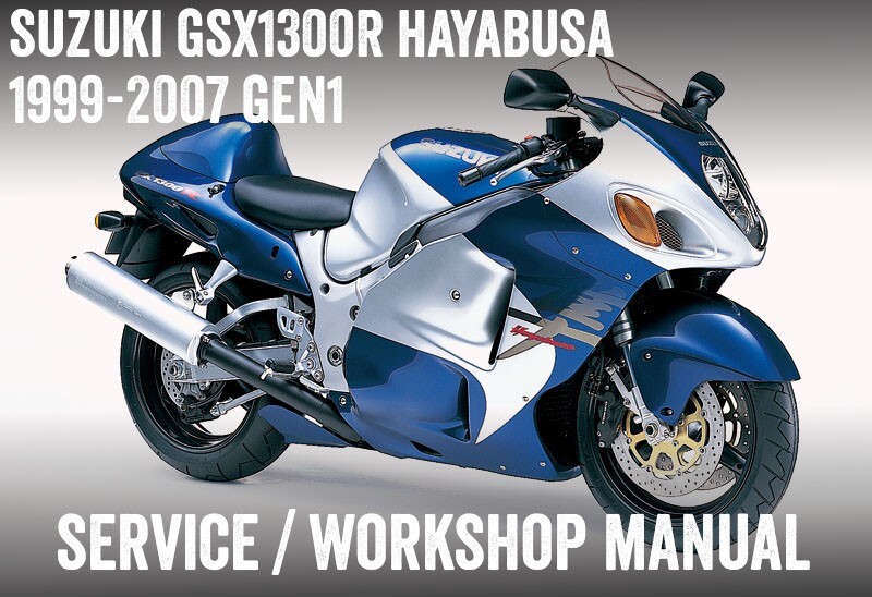 1997-2007 Suzuki GSX1300R Hayabusa Gen1 Repair Workshop Service