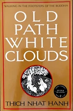 Old Path White Clouds Thich Nhat Hanh LN SC Literati ED Parallax 1991