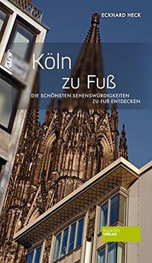 Köln zu Fuß: Die schönsten Sehenswürdigkeiten zu Fu... | Buch | Zustand sehr gut