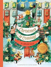 Christmas Is Coming An Advent Book: Crafts, games, recipes, stories, and more 