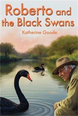 Roberto and the Black Swans (Paperback or Softback)