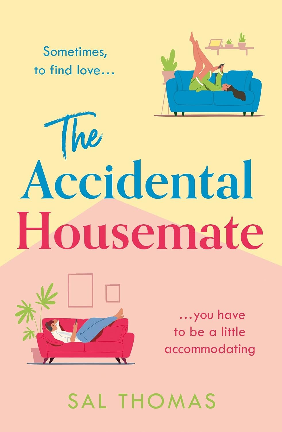 The Accidental Housemate: Hilarious and heartwarming, this is the only romcom y - Image 9