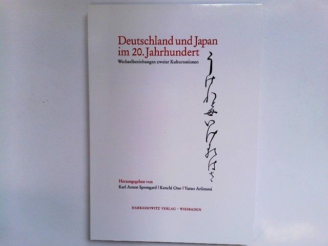 Deutschland und Japan im 20. Jahrhundert: Wechselbeziehungen zweier Kulturnation