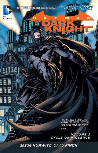 Batman: The Dark Knight Vol. 2: Cycle of Violence (the New 52) by David Finch