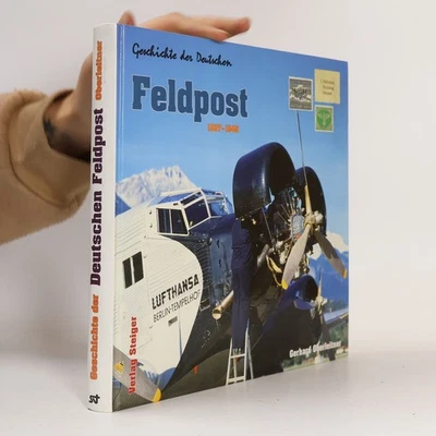 Geschichte der Deutschen Feldpost | Gerhard Oberleitner - Bild 1 von 3