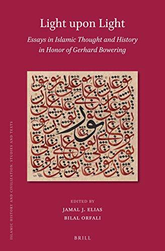 Light upon Light: Essays in Islamic Thought and History in Honor