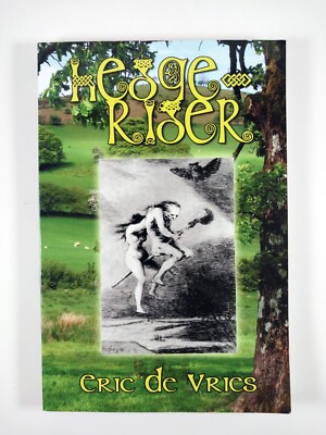 Hedge-Rider : Witches and the Underworld by Eric De Vries (2008, TPB)