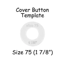 Cover Covered Button Template - Size 75 (1 7/8") Clear Plastic Acrylic Circle
