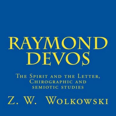 Raymond Devos: The Spirit And The Letter, Chirographic And Semiotic Studies