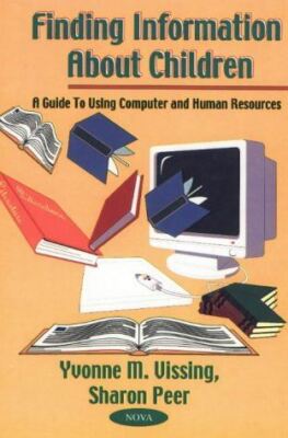 Finding Information About Children: A Guide to Using Computer