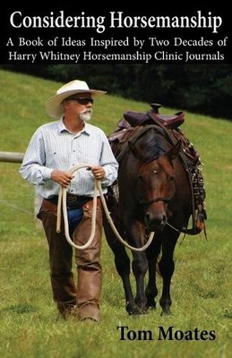Tom Moates Considering Horsemanship, A Book of Ideas I (Taschenbuch) (US IMPORT)