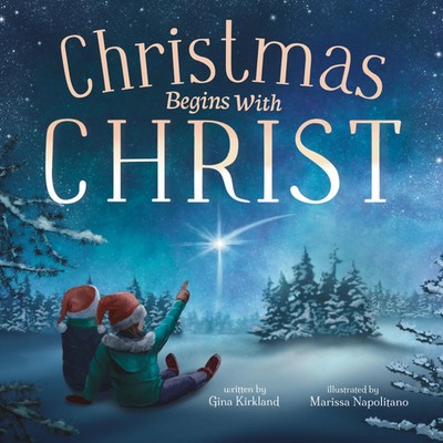 Gina Kirkland | Christmas Begins With Christ | Taschenbuch | Englisch (2022)