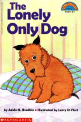 Lonely Only Dog by Adele M Brodkin: New
