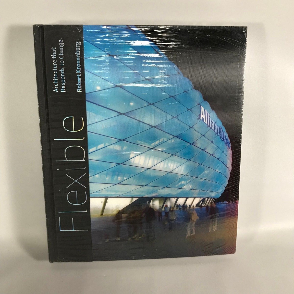 Flexible - Architecture That Responds to Change by Robert