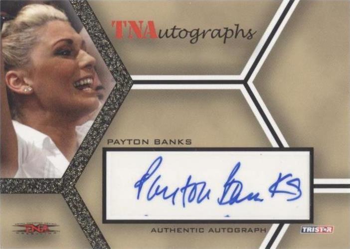 2008 TRISTAR TNA Wrestling Impact! - Tnautographs Payton Banks #A-PB