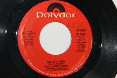 1976 Atlanta Rhythm Section So In To You /Everybody Gotta Go 45 RPM Vinyl Record