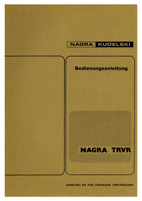 NAGRA TRVR Bedienungsanleitung in Deutsch ! RAR ! TOP !