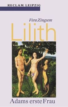 Lilith. Adams erste Frau. von Zingsem, Vera | Buch | Zustand gut