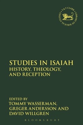 Wasserman - Studies in Isaiah  History Theology and Reception - pape - X555z