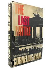 Cornelius Ryan THE LAST BATTLE  1st Edition 1st Printing