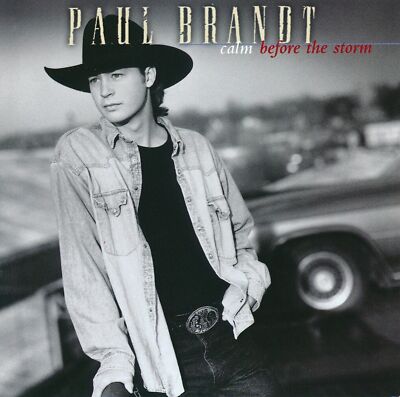 CD Paul Brandt - Calm Before The Storm - NEU
