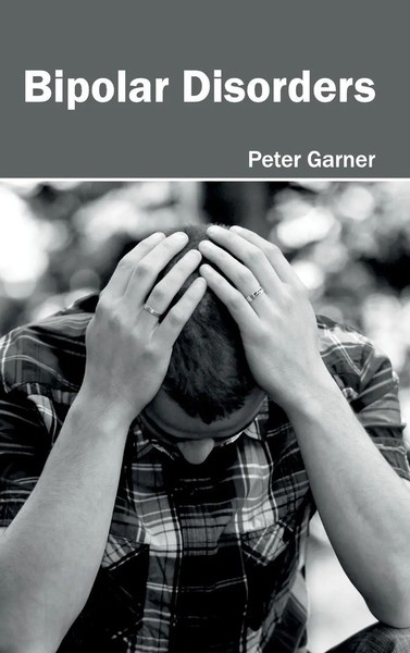 Peter Garner | Bipolar Disorders | Buch | Englisch (2015) | Gebunden-image