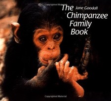 THE CHIMPANZEE FAMILY BOOK (ANIMAL FAMILY SERIES) By Jane Goodall & NEW