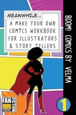 Boom! Comics by Velma: A What Happens Next Comic Book for Budding Illustrators