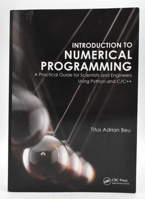 Introduction to Numerical Programming: A Practical Guide... by Titus A. Beu