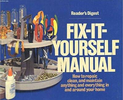 Fix It Yourself Manual - Hardcover By Editors of Reader's Digest - GOOD