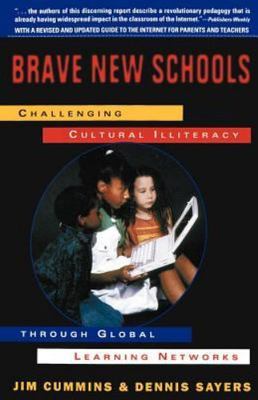Brave New Schools: Challenging Cultural Illiteracy Through Global Learning...
