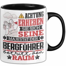 Bergführer Geschenk Tasse Lustiger Spruch Erheben Sie Sich Der Bergführer Betrit