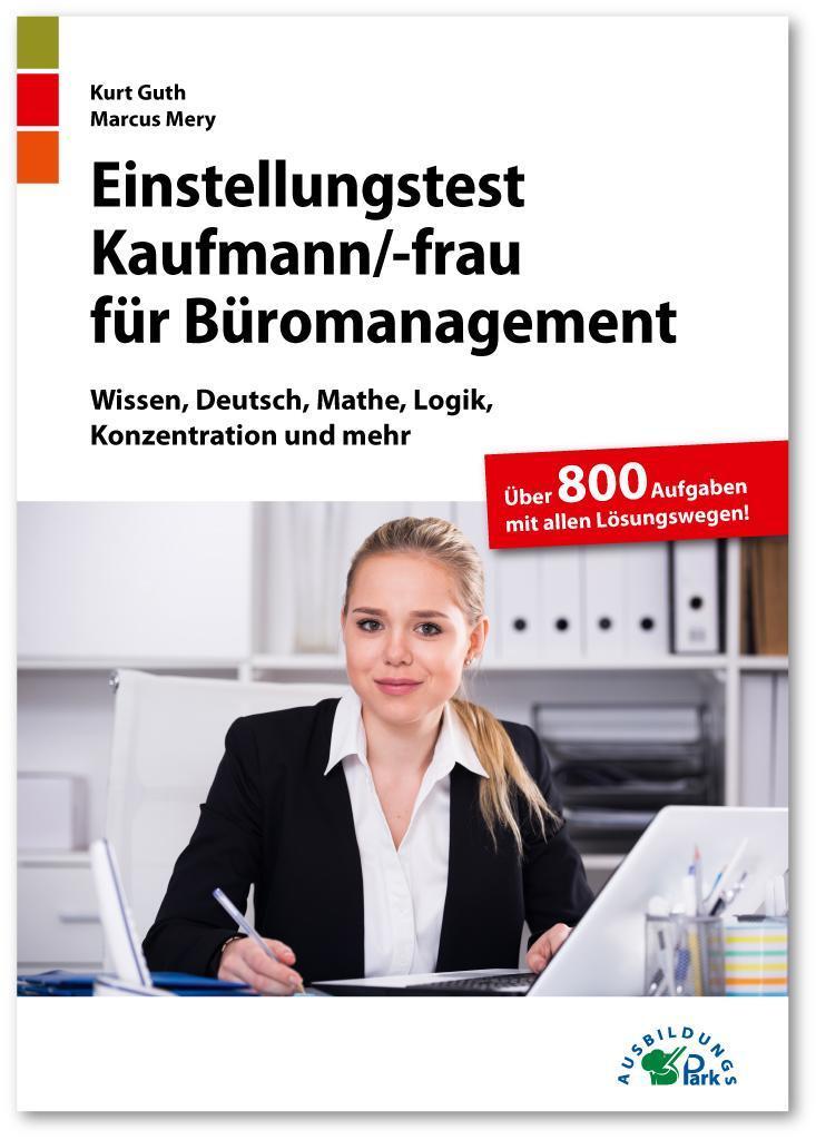 Kurt Guth Einstellungstest Kaufmann / Kauffrau Für Büromanagement