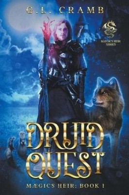 G L Cramb Druid Quest (Taschenbuch) Maegics Heir