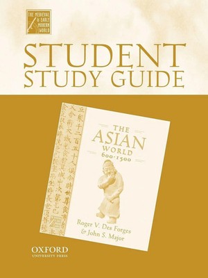 Student Study Guide to the Asian World, 600-1500 Roger V. Des Forges (u. a.)