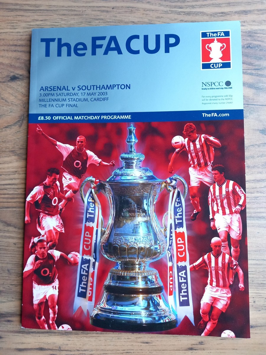 Programme + Billet Finale FA Cup 2003 - Arsenal Vs Southampton - Souvenir Collection