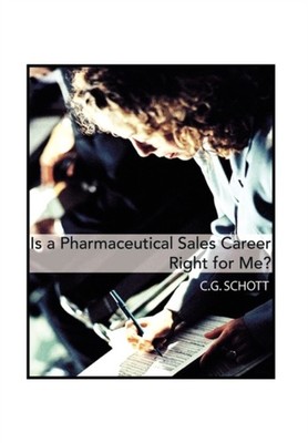Schott - Is a Pharmaceutical Sales Career Right For Me - New hardback - X555z