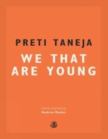 We That Are Young | Preti Taneja | Englisch | Taschenbuch | 2017