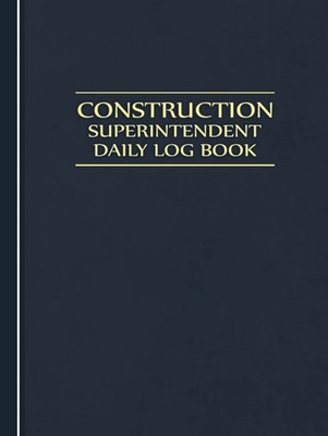 Construction Superintendent Daily Log Book Jobsite and Project Management Rep...