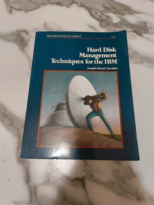 Hard Disk Management Techniques for the IBM Sams Textbook Book J. Carrabis 1988