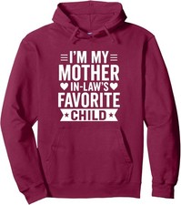 Favorite Child Funny Family My Mother in Law Unisex Hooded Sweatshirt