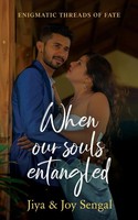 When Our Souls Entangled Jiya (U. A.) Taschenbuch Englisch 2024