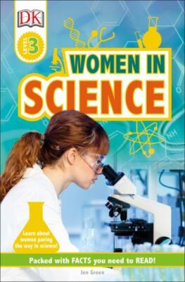 DK Readers L3: Women in Science; DK Readers Le- 1465468595, paperback, Jen Green