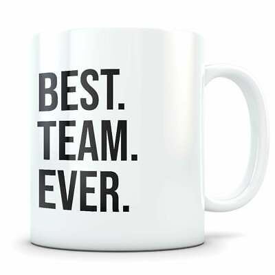 Team Gift Details about   Team Mug Mug For Best Team ever Gift For Championship