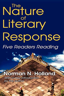 The Nature of Literary Response: Five Readers Reading -  NEW Norman Holland 2011