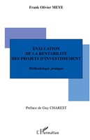 Evaluation De La Rentabilité Des Projets D'investissement MéThodologie Pratique