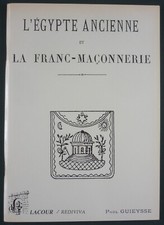 GUIEYSSE – L’EGYPTE ANCIENNE ET LA FRANC MACONNERIE – REIMP.1993/1887