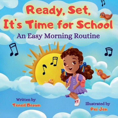 Ready, Set, It's Time for School | An Easy Morning Routine | Teneil Brown | Buch
